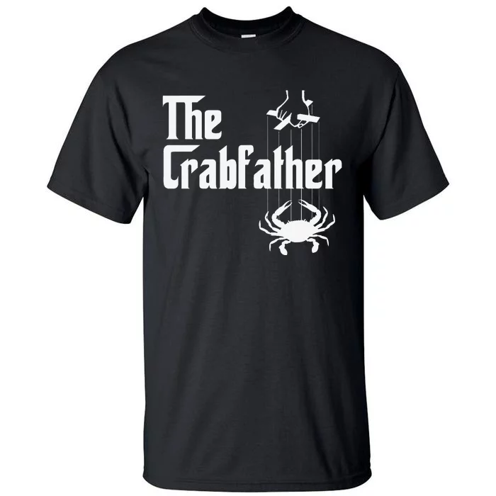 Funny Crab Lover Crabbing The Crabfather Crabber Tall T-Shirt