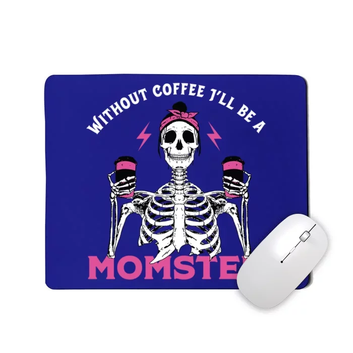 Funny Coffee Lover Mom Skeleton Pink Skull Momster Halloween Gift Mousepad