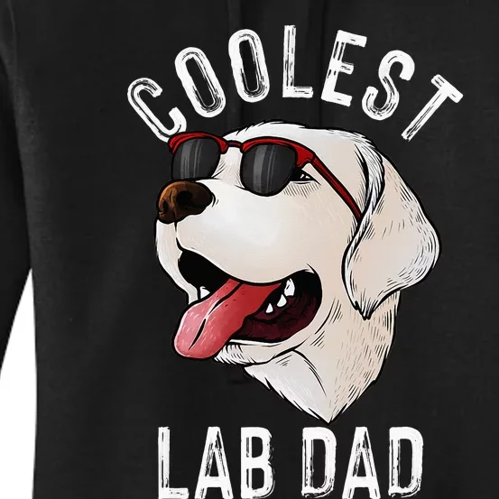 Funny Coolest Lab Dad Gift For White Labrador Dog Lover Women's Pullover Hoodie