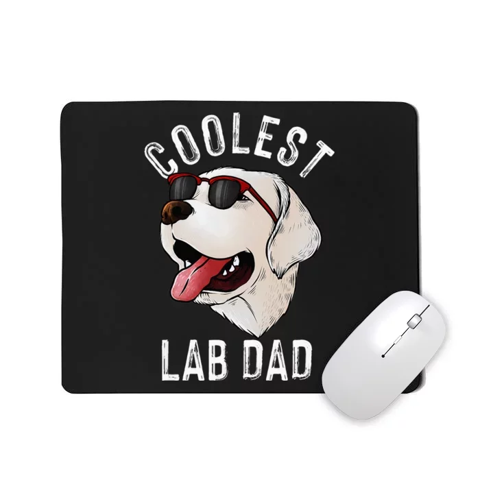 Funny Coolest Lab Dad Gift For White Labrador Dog Lover Mousepad