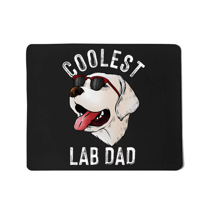 Funny Coolest Lab Dad Gift For White Labrador Dog Lover Mousepad