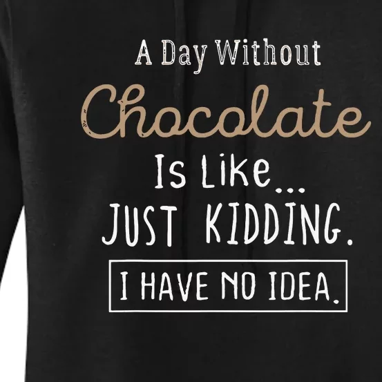 Funny Chocolate Lovers Cute Gift Women's Pullover Hoodie