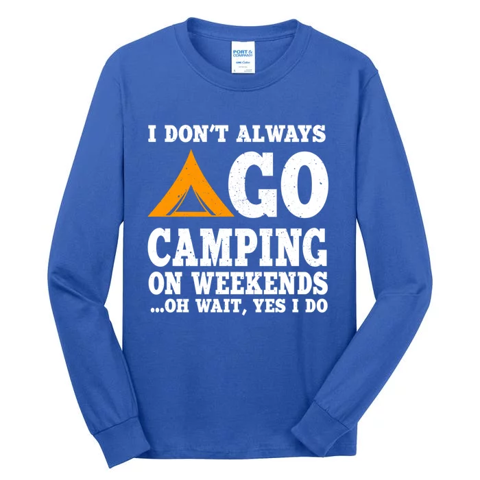 Funny Camping Lover Outfit Nature Hiking And Summer Camp Cute Gift Tall Long Sleeve T-Shirt