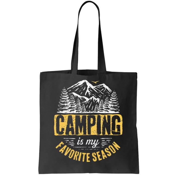 Funny Camping Lover Outdoor Camper Camping Favorite Season Tote Bag