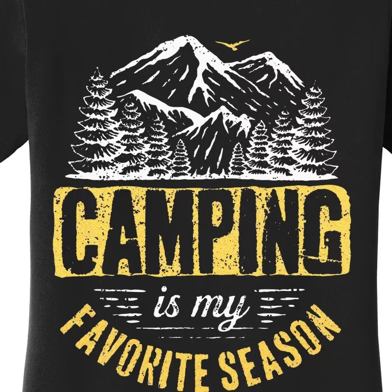 Funny Camping Lover Outdoor Camper Camping Favorite Season Women's T-Shirt