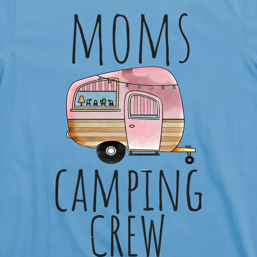 Funny Camping Life Cute Family Brown Pink Moms Camping Crew Gift T-Shirt