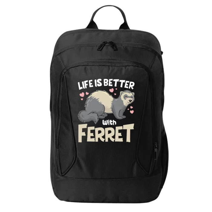 Funny Cute Life Is Better With Ferret City Backpack