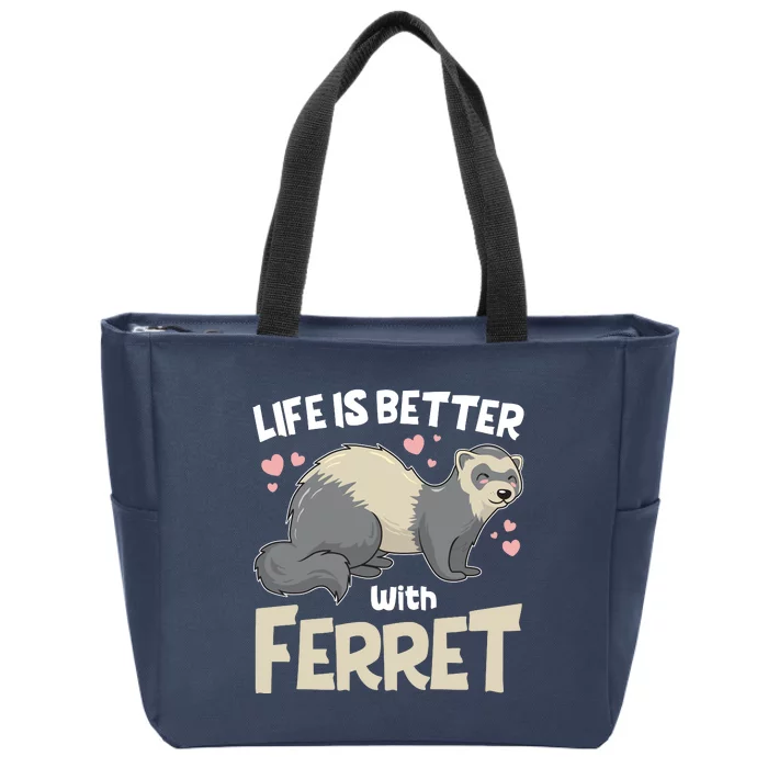 Funny Cute Life Is Better With Ferret Zip Tote Bag