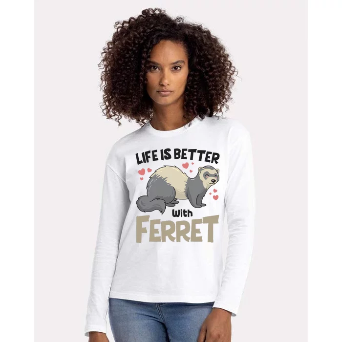 Funny Cute Life Is Better With Ferret Womens Cotton Relaxed Long Sleeve T-Shirt