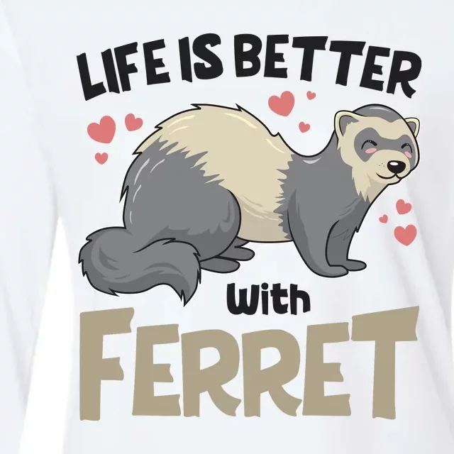 Funny Cute Life Is Better With Ferret Womens Cotton Relaxed Long Sleeve T-Shirt