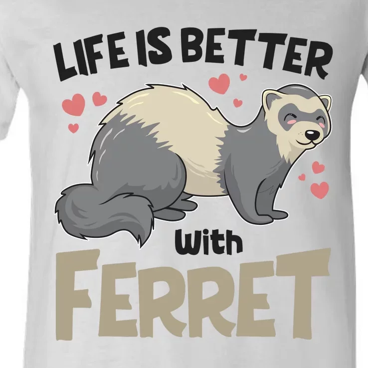 Funny Cute Life Is Better With Ferret V-Neck T-Shirt