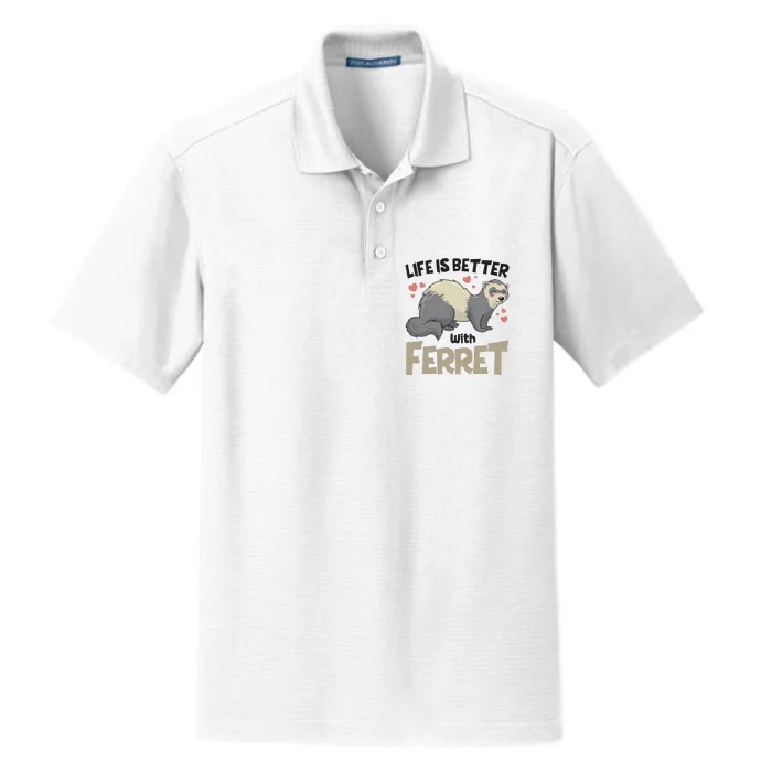 Funny Cute Life Is Better With Ferret Dry Zone Grid Performance Polo