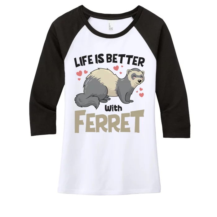 Funny Cute Life Is Better With Ferret Women's Tri-Blend 3/4-Sleeve Raglan Shirt