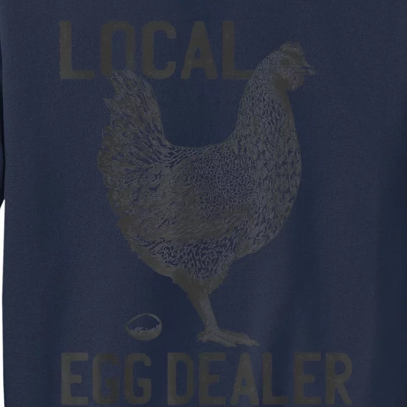 Funny Chicken Local Egg Dealer Support Sweatshirt