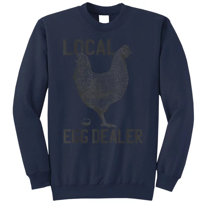 Funny Chicken Local Egg Dealer Support Sweatshirt