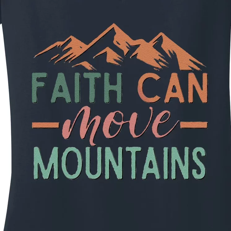 Faith Can Move Mountains Women's V-Neck T-Shirt