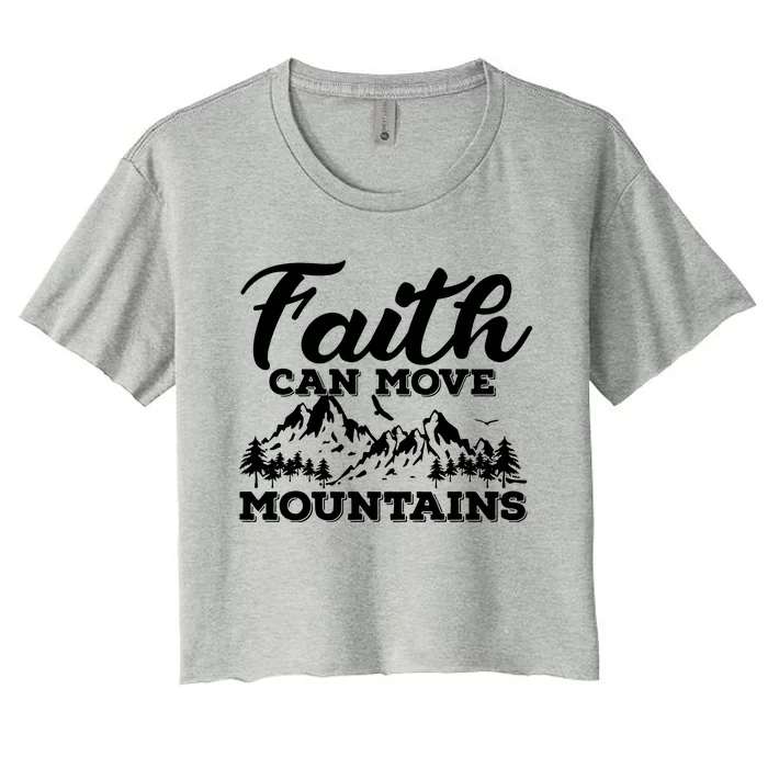 Faith Can Move Mountains Women's Crop Top Tee