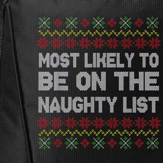 Funny Christmas Most Likely To Be On The Naughty List City Backpack