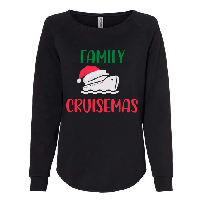 Family Cruisemas Matching Cruise Ship Christmas Gift Womens California Wash Sweatshirt