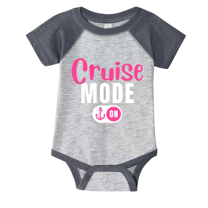 Funny Cruise Mode On Funny Cruise Vacation Funny Cruise Ship Cruise Mode On Infant Baby Jersey Bodysuit