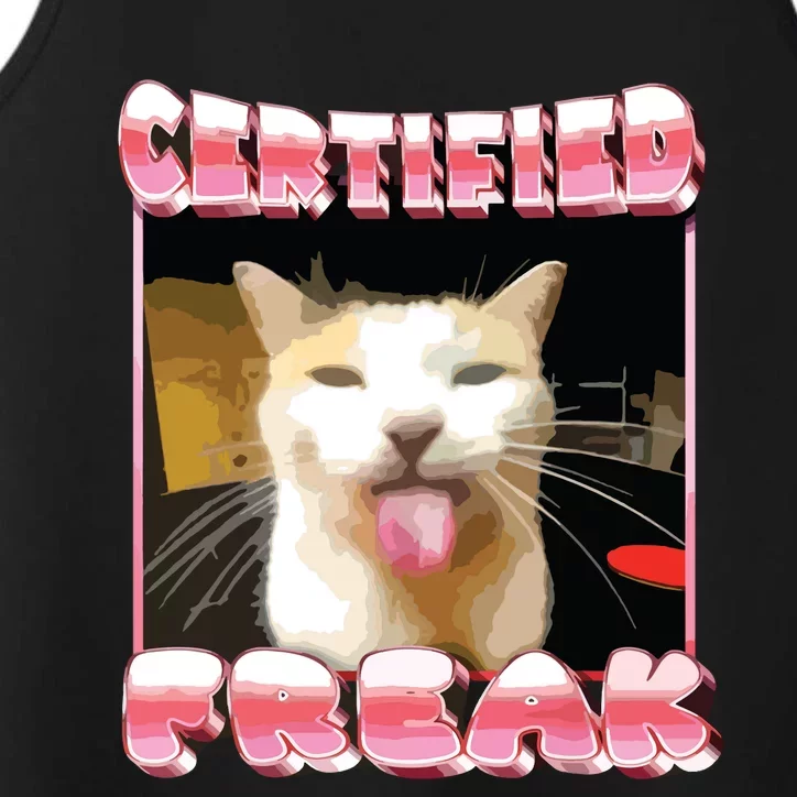 Funny Cat Meme Certified Freak Funny Cat Meme Performance Tank