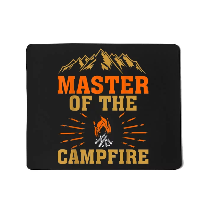 Funny Camping Master Of The Campfire Mousepad