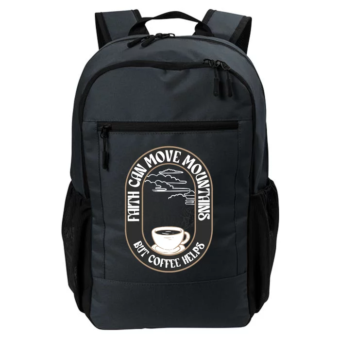 Faith Can Move Mountains But Coffee Helps Daily Commute Backpack