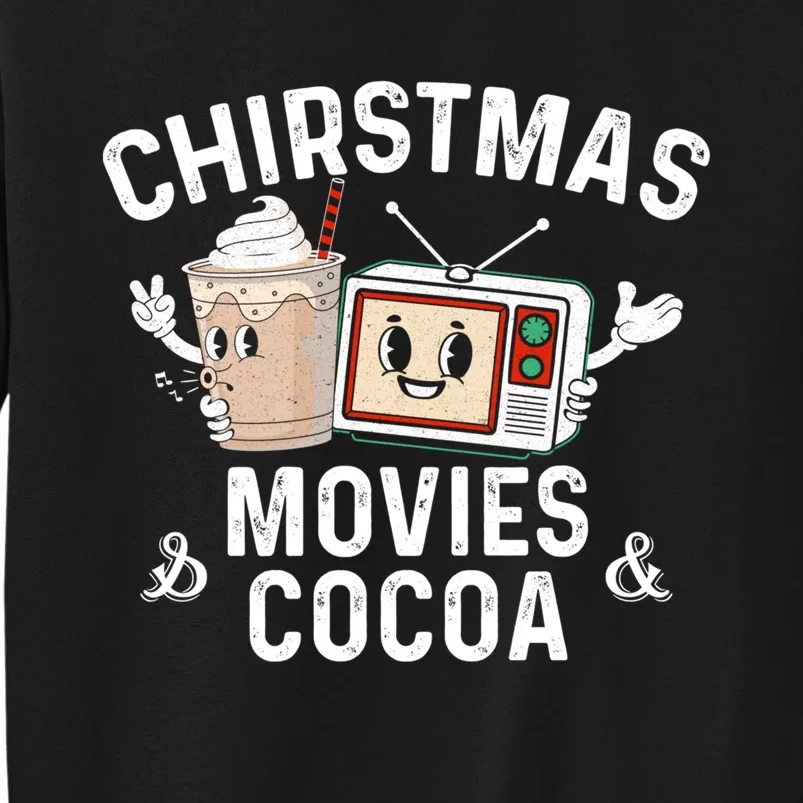 Funny Chirstmas Movies And Cocoa Sarcastic Xmas Graphic Tall Sweatshirt