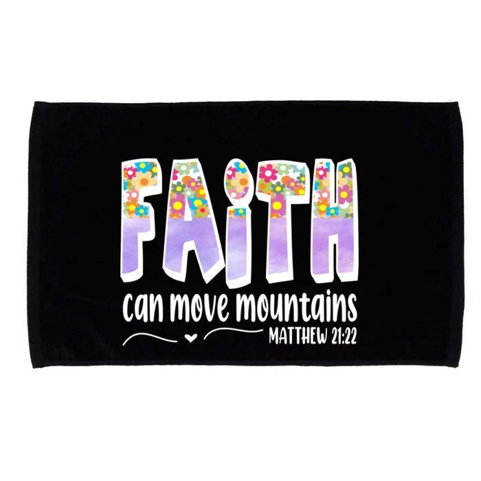 Faith Can Move Mountains Matthew 21:22 Prayer Microfiber Hand Towel