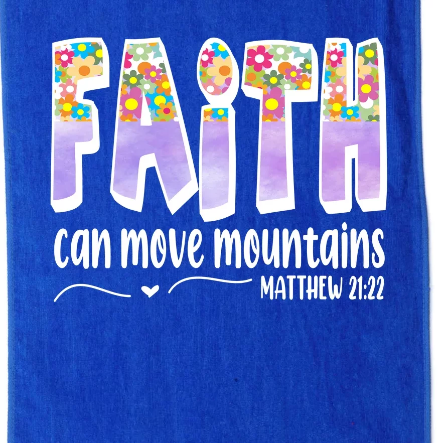 Faith Can Move Mountains Matthew 21:22 Prayer Platinum Collection Golf Towel