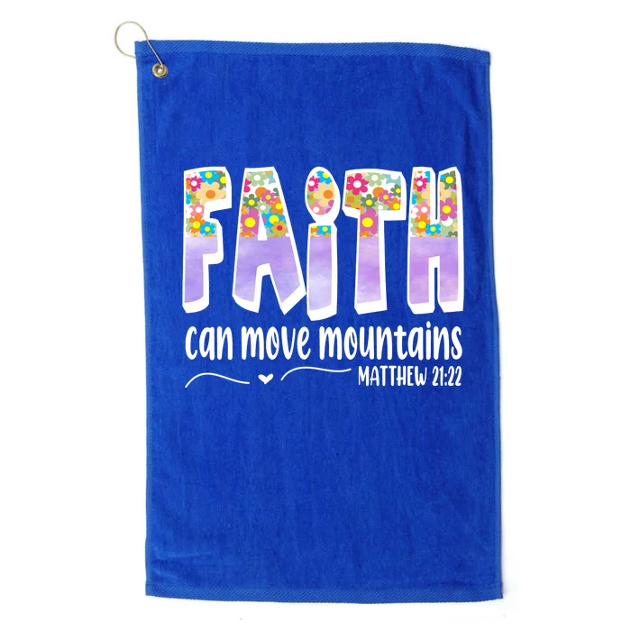 Faith Can Move Mountains Matthew 21:22 Prayer Platinum Collection Golf Towel