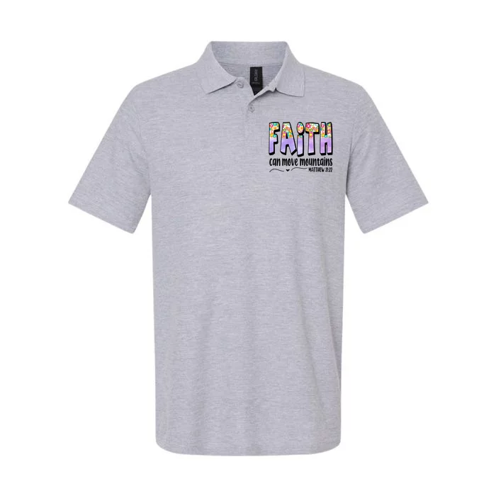 Faith Can Move Mountains Matthew 21:22 Prayer Softstyle Adult Sport Polo