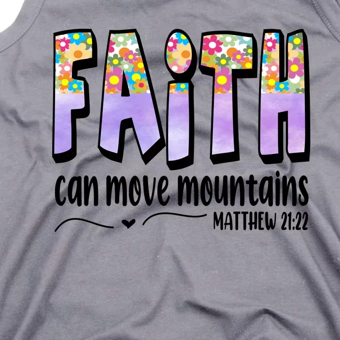 Faith Can Move Mountains Matthew 21:22 Prayer Tank Top