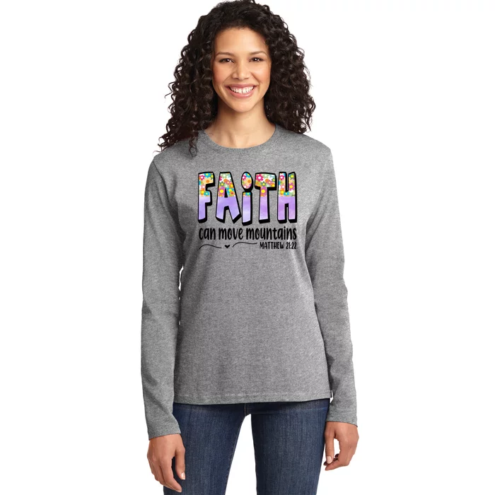 Faith Can Move Mountains Matthew 21:22 Prayer Ladies Long Sleeve Shirt