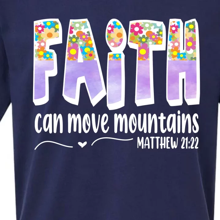 Faith Can Move Mountains Matthew 21:22 Prayer Sueded Cloud Jersey T-Shirt