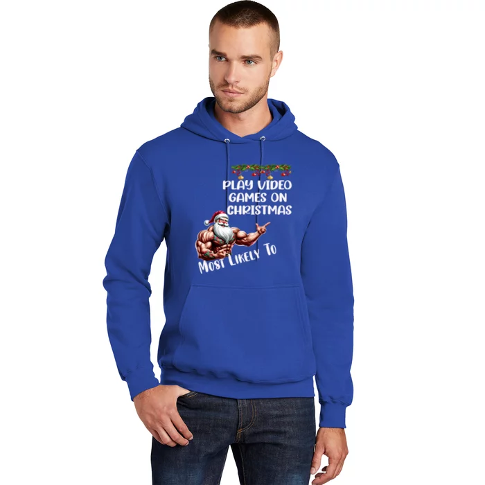 Funny Christmas Most Likely To Play Video Games On Christmas Cute Gift Hoodie