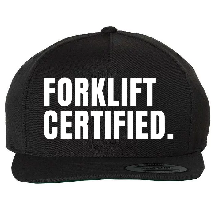 Forklift Certified Meme Funny Forklift Driver Forklift Operator Wool Snapback Cap