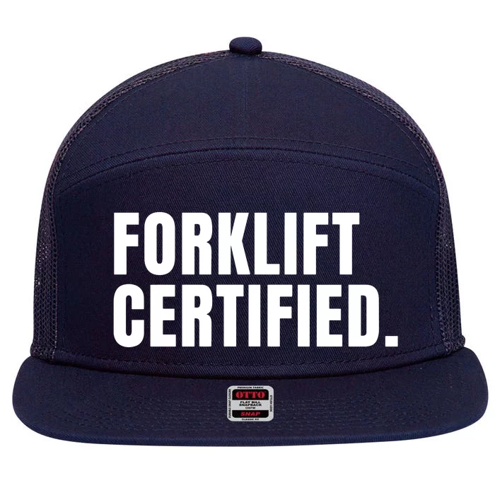 Forklift Certified Meme Funny Forklift Driver Forklift Operator 7 Panel Mesh Trucker Snapback Hat