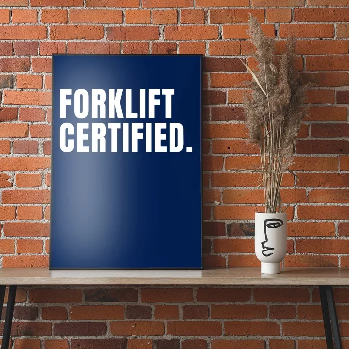 Forklift Certified Meme Funny Forklift Driver Forklift Operator Poster