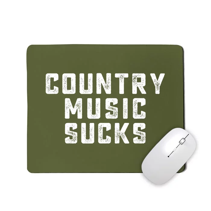 Funny Country Music Gifts Pop Country Sucks Mousepad