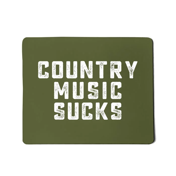 Funny Country Music Gifts Pop Country Sucks Mousepad