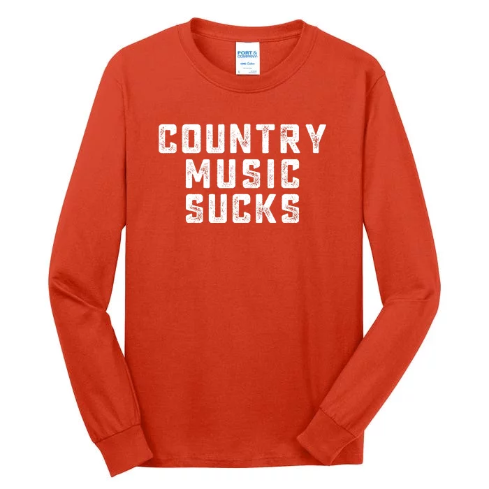 Funny Country Music Gifts Pop Country Sucks Tall Long Sleeve T-Shirt