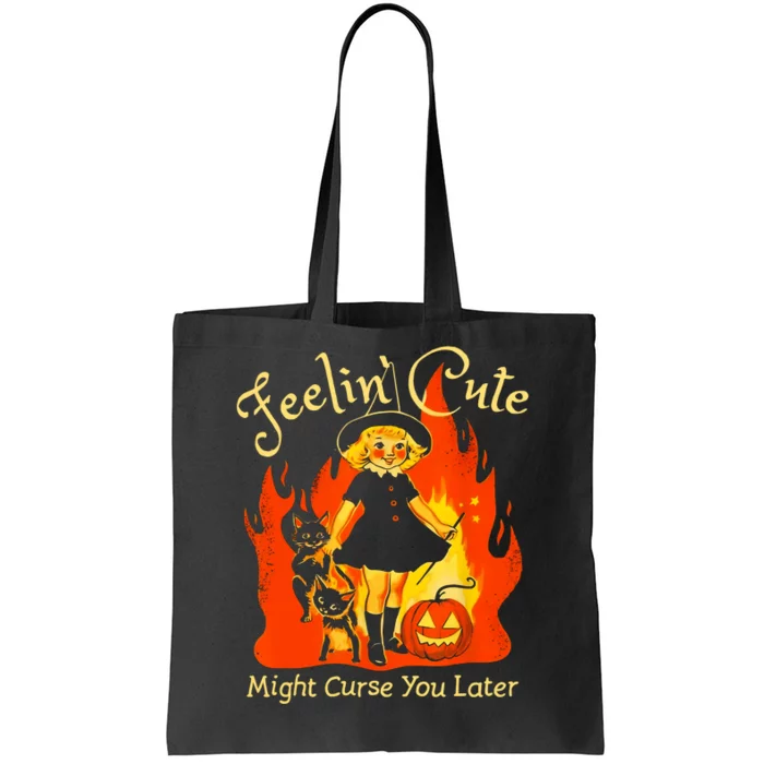 Feeling Cute Might Curse You Later Cute Witch Tote Bag