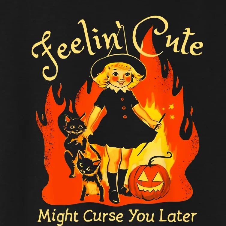 Feeling Cute Might Curse You Later Cute Witch Women's Crop Top Tee