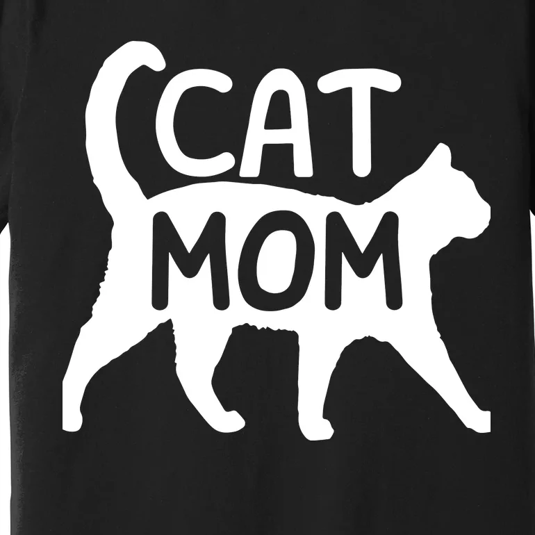 Funny Cat Mom Shirt For Women Cat Lovers Cute Mothers Day Premium T-Shirt