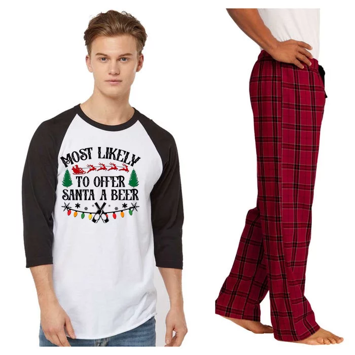 Funny Christmas Most Likely To Offer Santa A Beer Raglan Sleeve Pajama Set