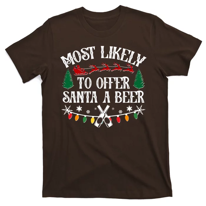 Funny Christmas Most Likely To Offer Santa A Beer T-Shirt