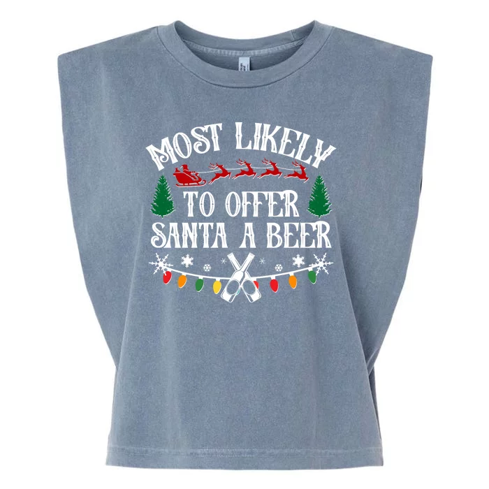 Funny Christmas Most Likely To Offer Santa A Beer Garment-Dyed Women's Muscle Tee