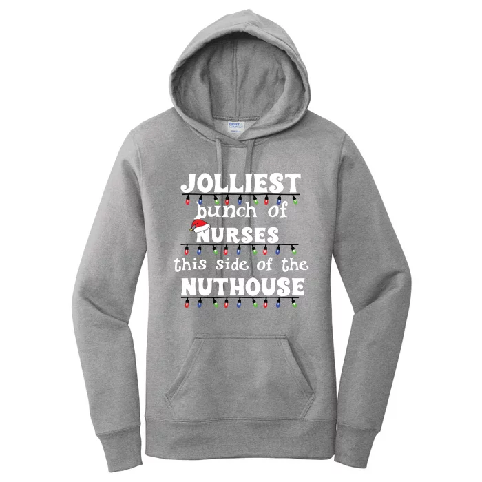 Funny Christmas Matching Group Work Jolliest Bunch Of Nurses Women's Pullover Hoodie