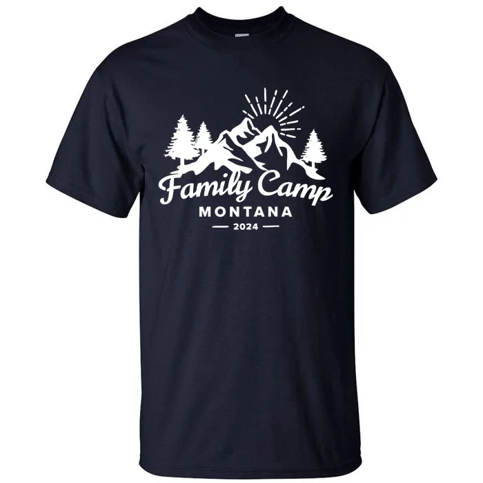 Family Camp Montana 2024 Matching Family Tall T-Shirt